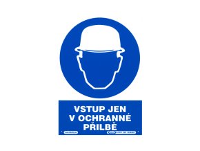 Tabulka informační   VSTUP JEN V OCHRANNÉ PŘILBĚ