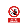 Tabulka informační   VSTUP ZAKÁZÁN