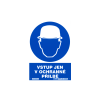 Tabulka informační   VSTUP JEN V OCHRANNÉ PŘILBĚ