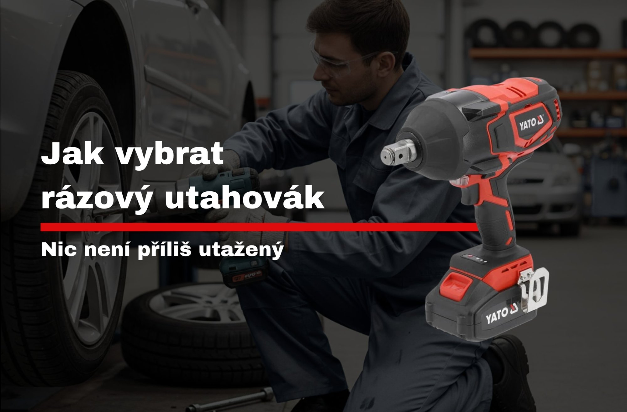 Jak vybrat rázový utahovák