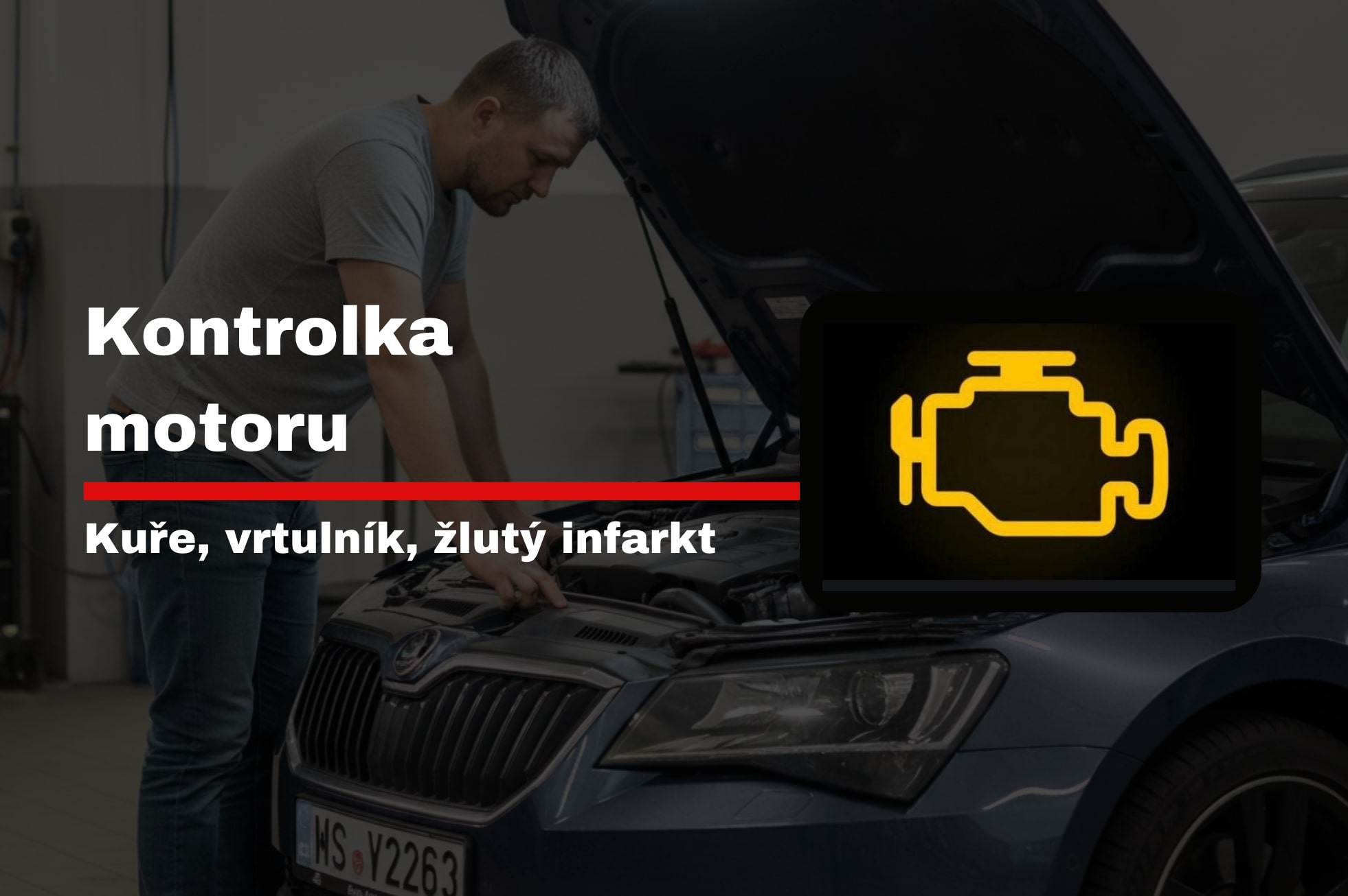 Kontrolka motoru svítí: Co teď?