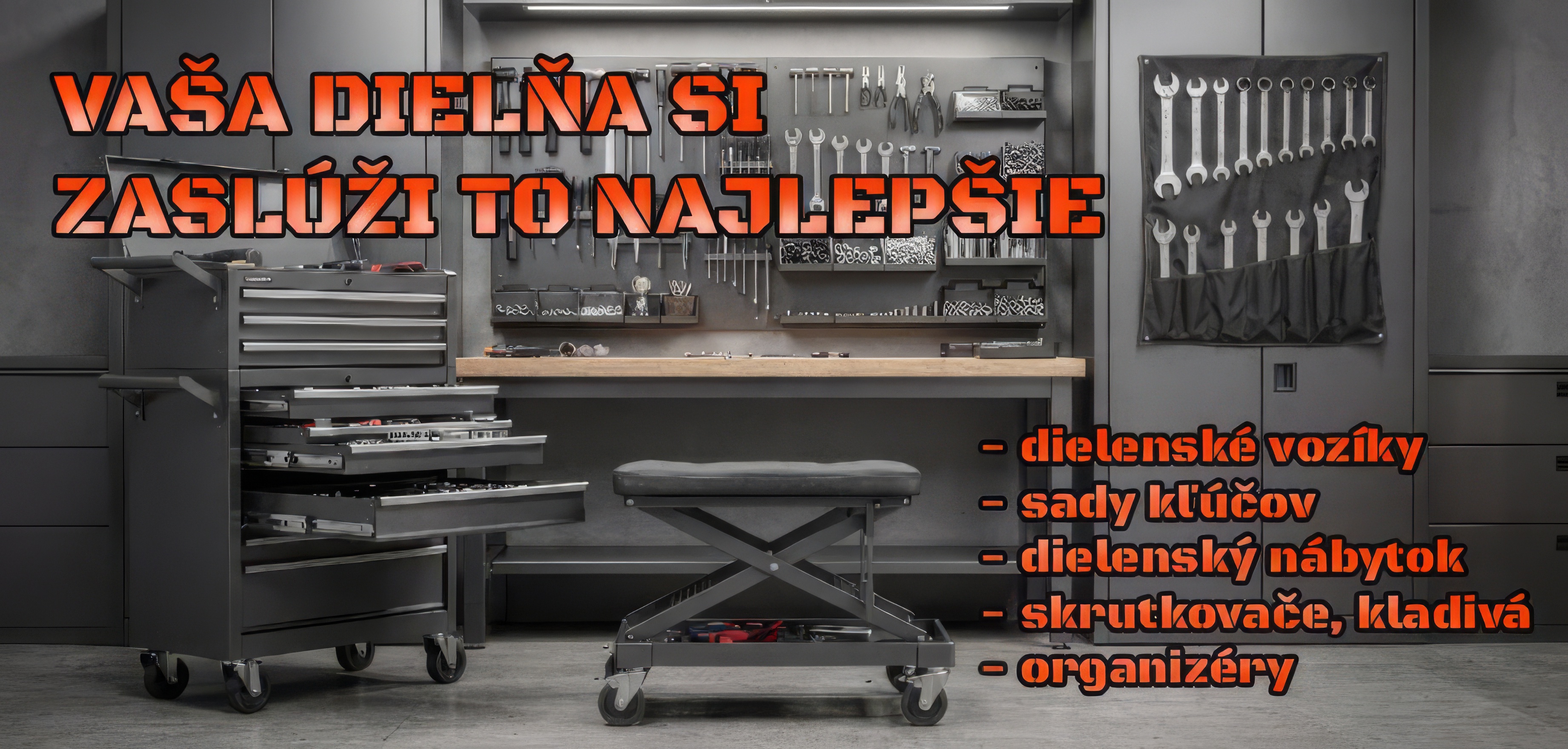 Vaša dielňa si zaslúži to najlepšie, vybavenie dielne