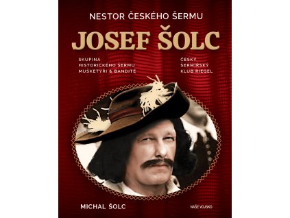 Nestor českého šermu Josef Šolc