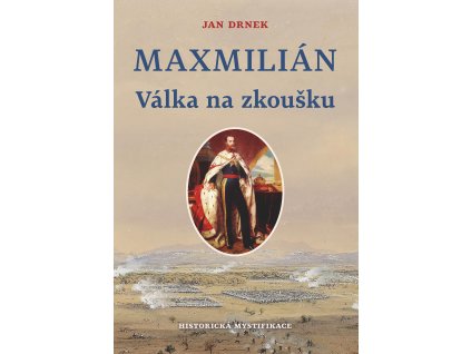 Maxmilián - Válka na zkoušku