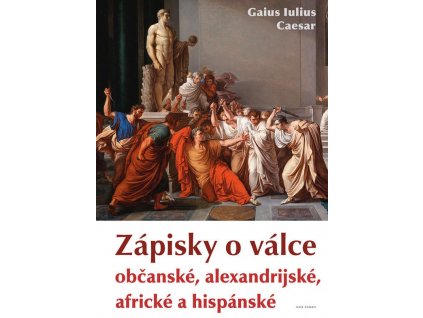 Zápisky o válce občanské, alexandrijské, africké a hispánské