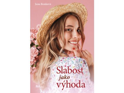 Slabost jako výhoda