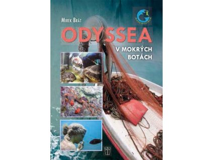 ODYSSEA V MOKRÝCH BOTÁCH