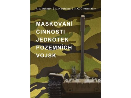 Maskování činnosti jednotek pozemních vojsk - lehce poškozena