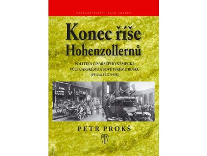 KONEC ŘÍŠE HOHENZOLLERNŮ