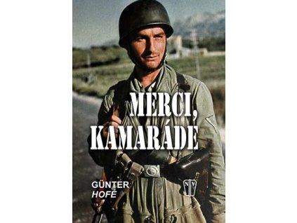 MERCI, KAMARÁDE