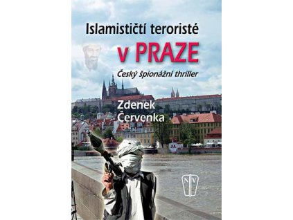 ISLÁMISTIČTÍ TERORISTÉ V PRAZE