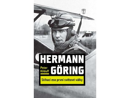 Hermann Göring - stíhací eso 1. světové války