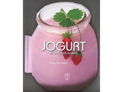 Jogurt - 50 snadných receptů