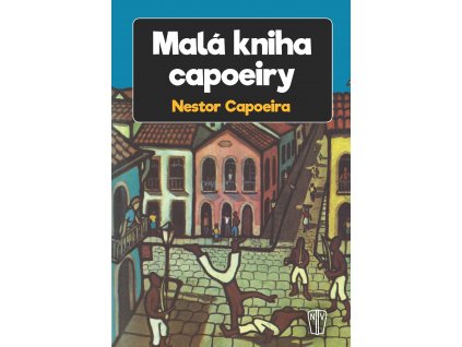 Malá kniha capoeiry