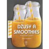Džusy a smoothies - 50 snadných receptů