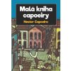 Malá kniha capoeiry - lehce poškozena