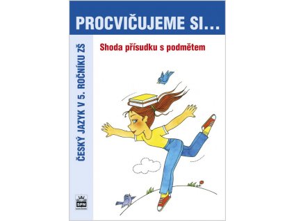 5656 procvicujeme si shodu prisudku s podmetem pro 5 r zs