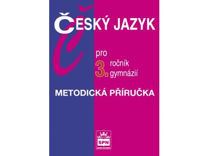 7201 cesky jazyk pro 3 r gymnazii metodicka prirucka