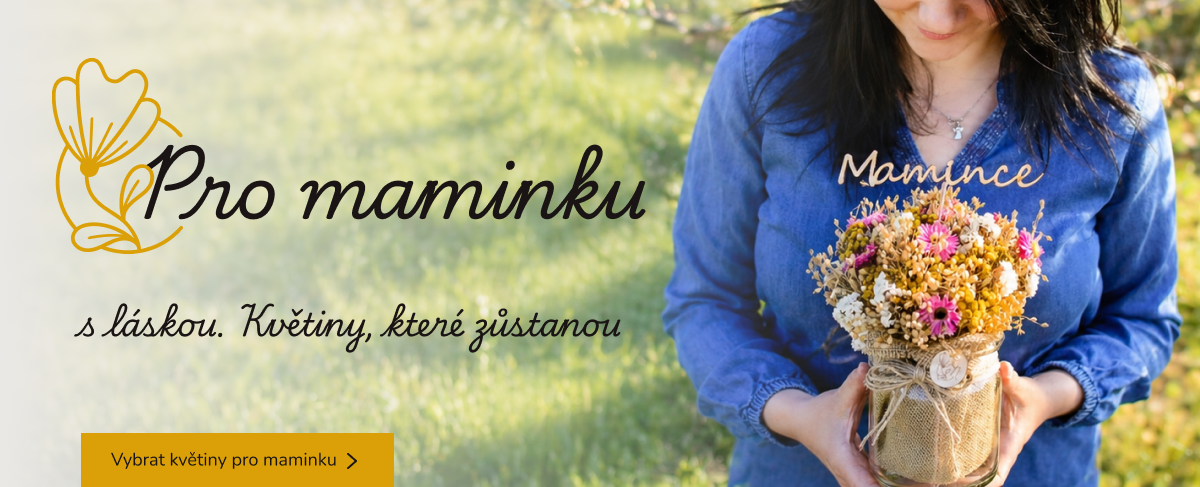 Pro maminku s láskou. Květiny, které zůstanou