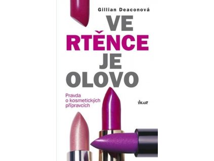 VE RTĚNCE JE OLOVO - Deaconová Gillian  VÝPRODEJ