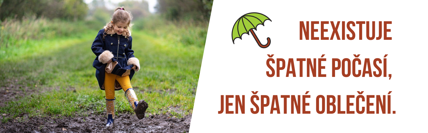 Neexistuje špatné počasí