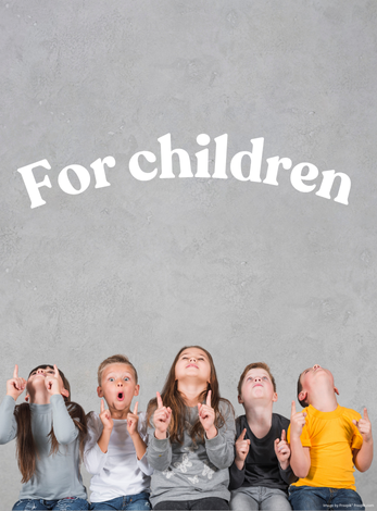 For Children