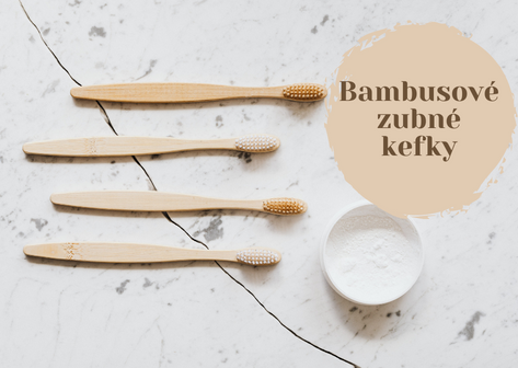 Bambusové zubné kefky