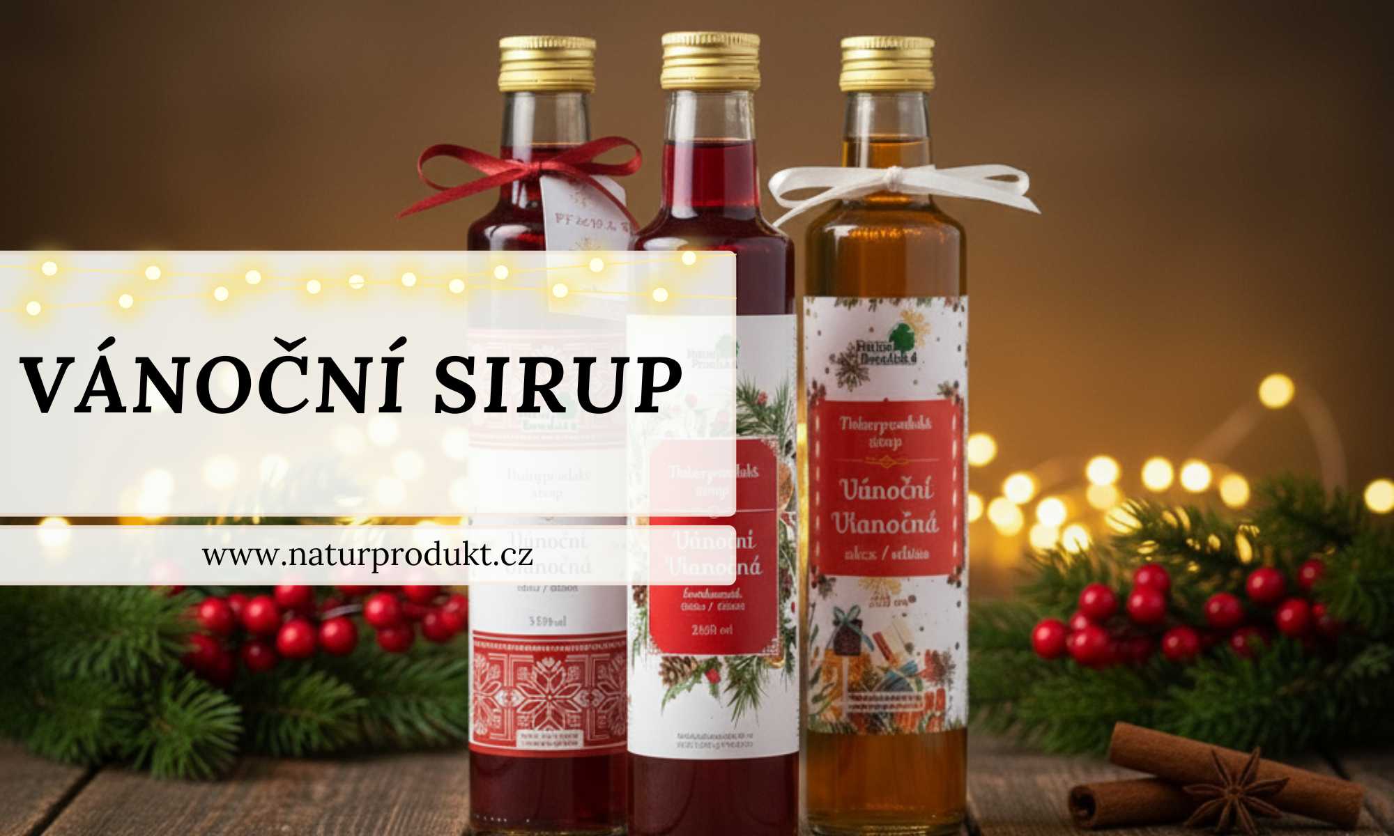 Vánoční sirup Naturprodukt - Chuť svátků v každém doušku