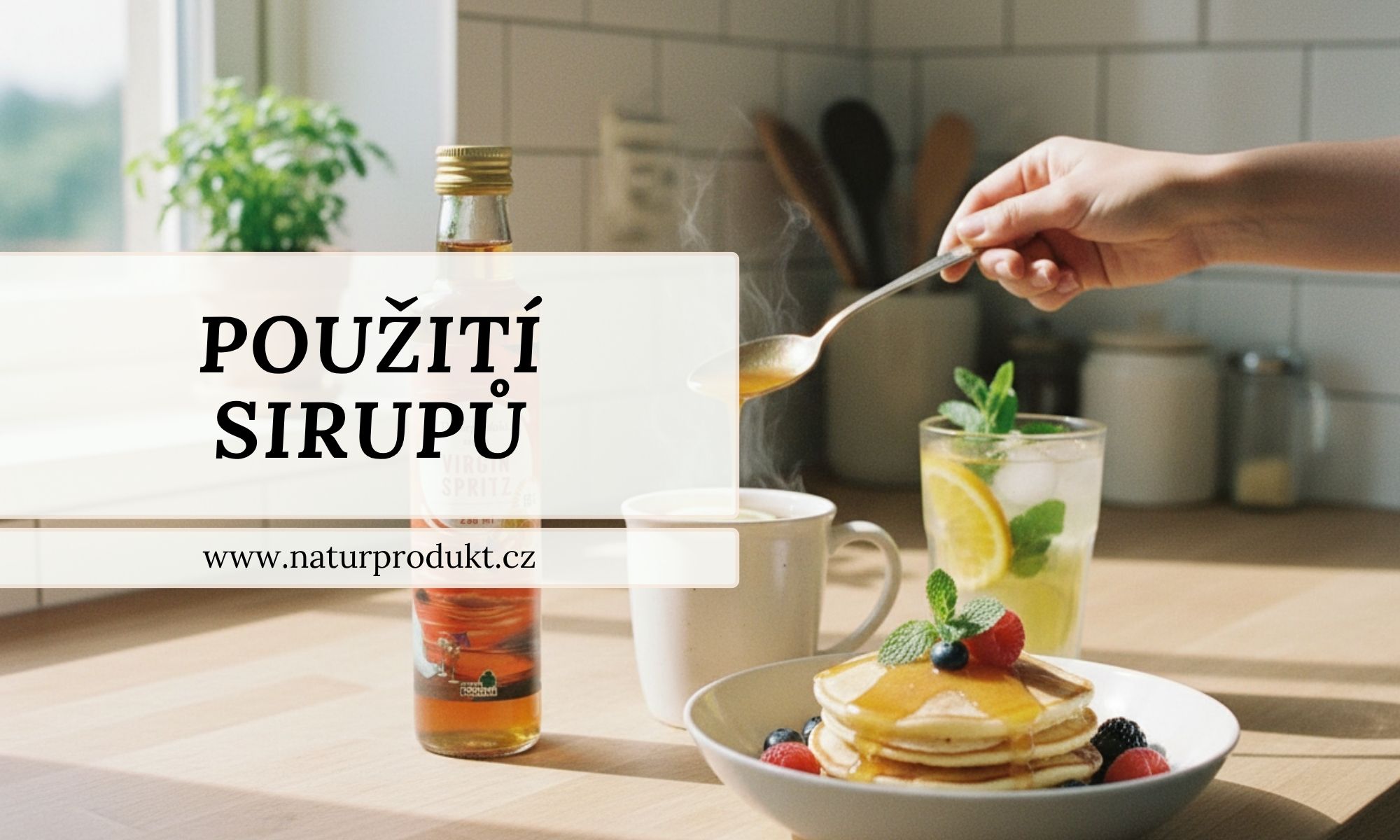 Sirupy do čaje, vody i kuchyně: jak je používat