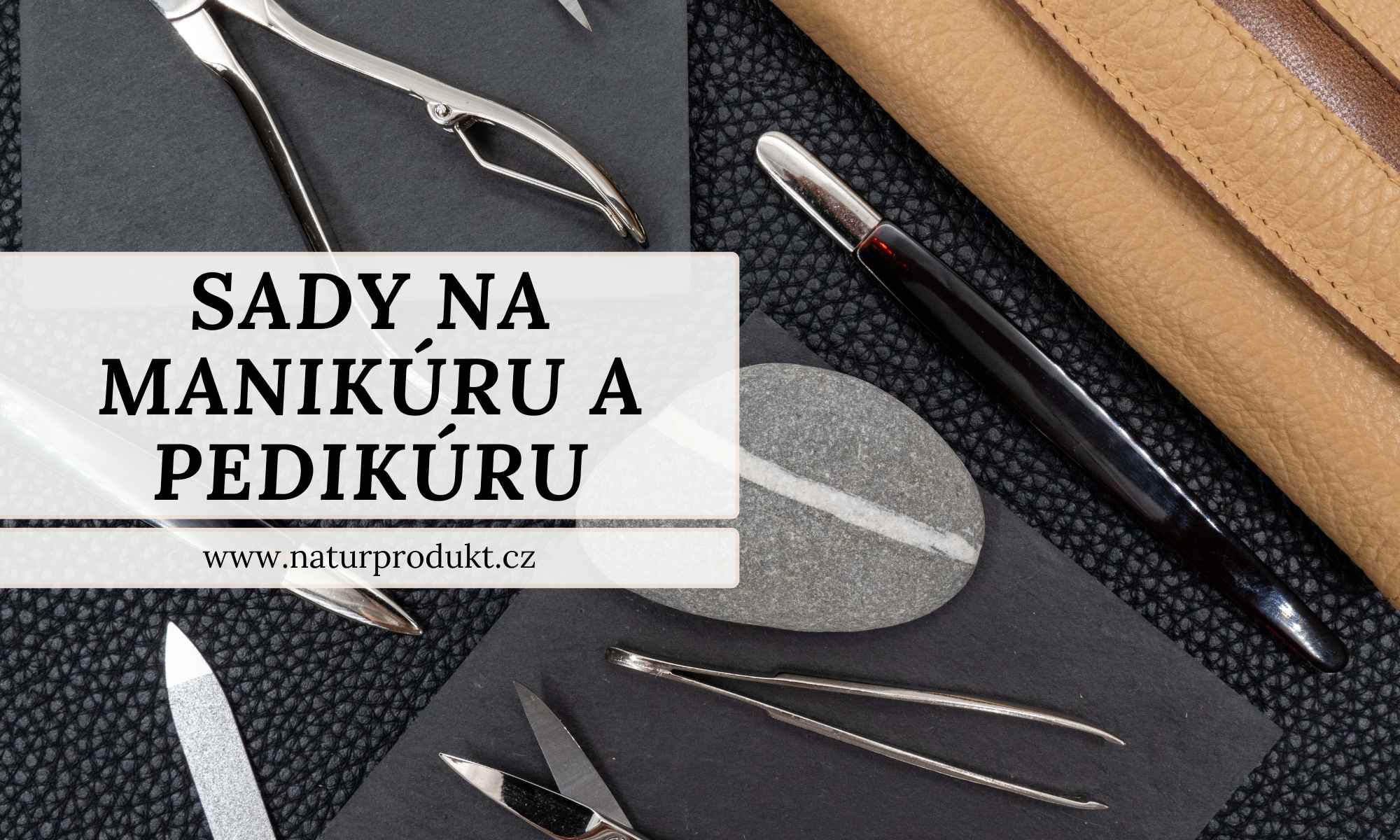 Nippes Solingen manikúrní sady – Kvalita, která vydrží generace