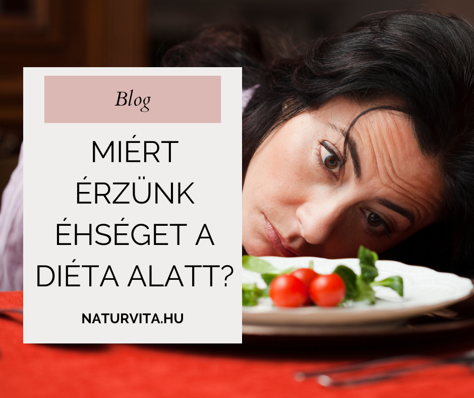 Miért érzünk éhséget a diéta alatt?