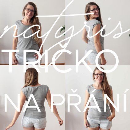 NATYRIS.TRIČKO NA PŘÁNÍ