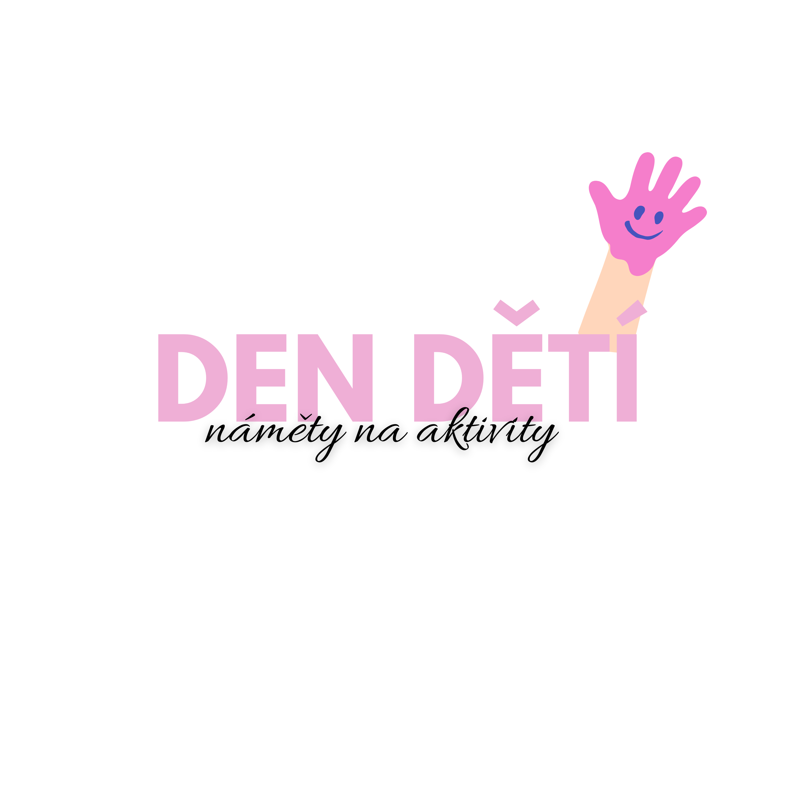 DEN DĚTÍ - NÁMĚTY