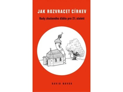 Jak rozvracet církev