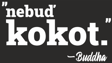 Nebuď Kokot Wear