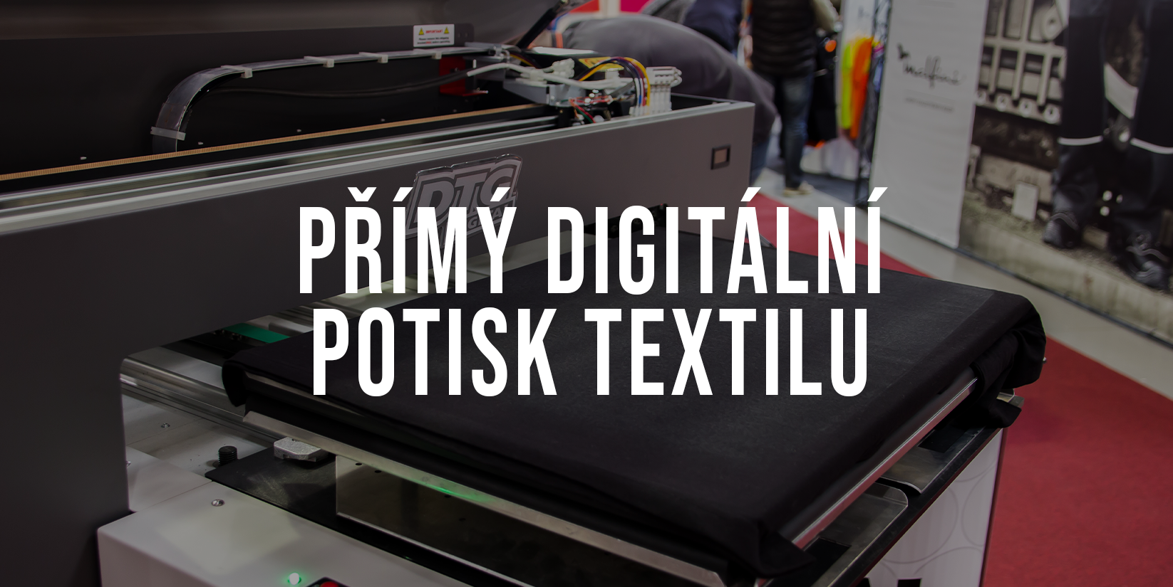 Přímý digitální potisk textilu je nejmodernější metodou současné doby