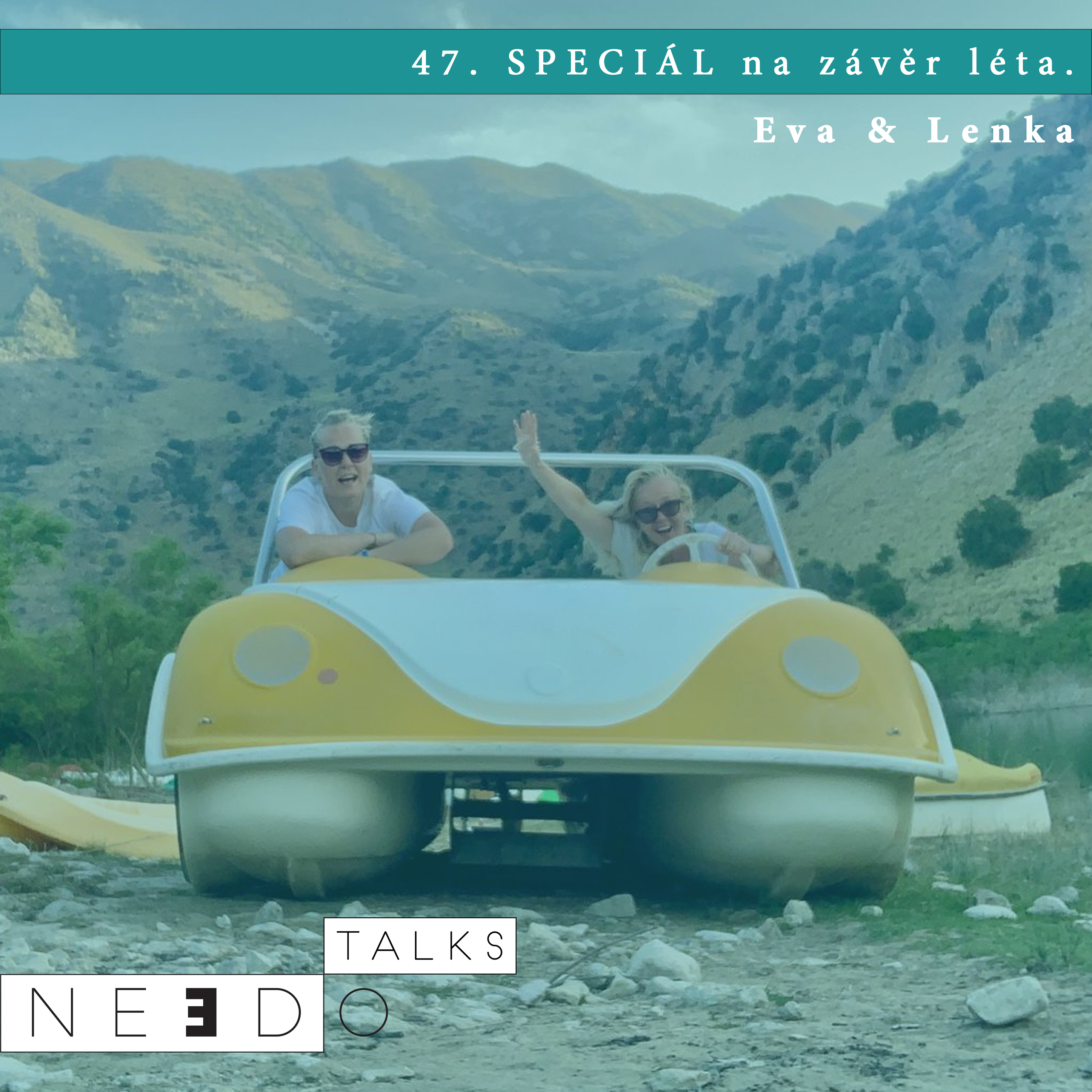 47. SPECIÁL na konec léta. Eva & Lenka