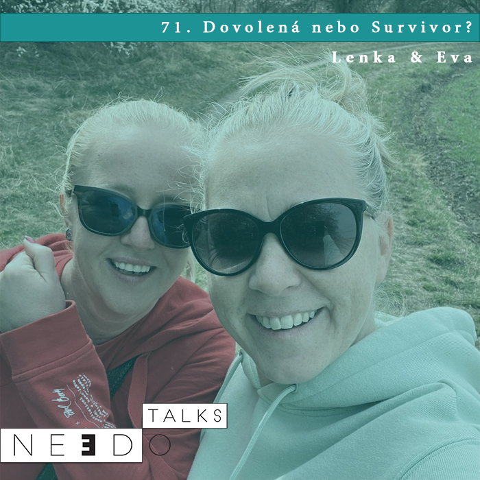 71. Dovolená nebo Survivor?