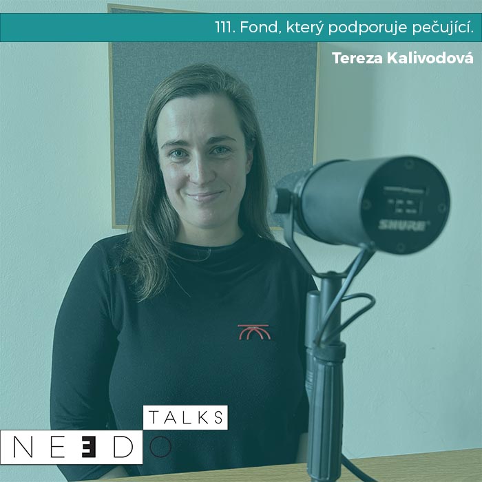111. Fond, který podporuje pečující. Tereza Kalivodová