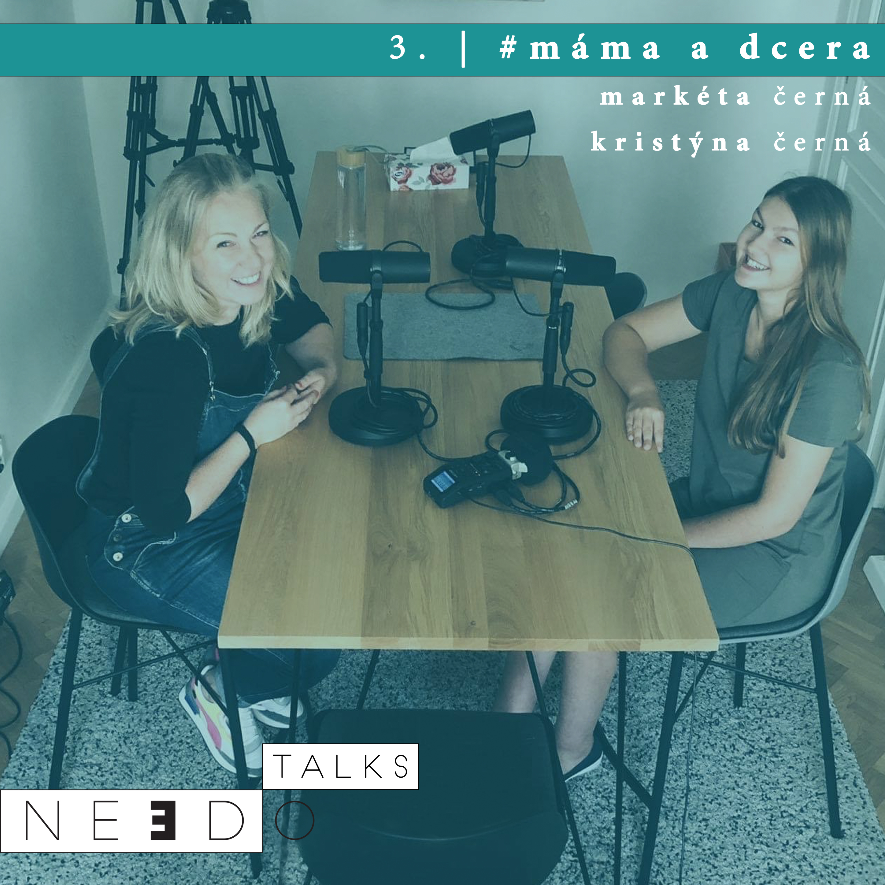 3. Máma a dcera. Markéta a Kristýna Černé