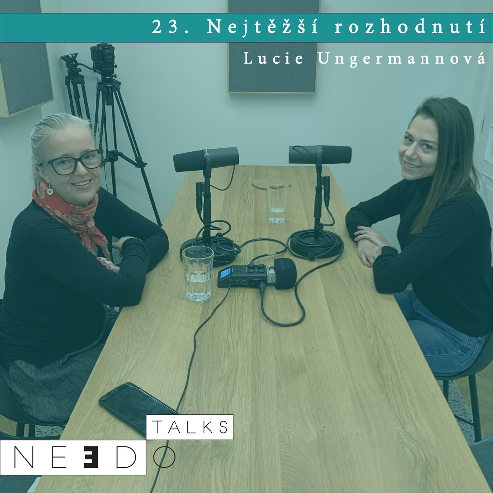 23. Nejtěžší rozhodnutí. Lucie Ungermannová