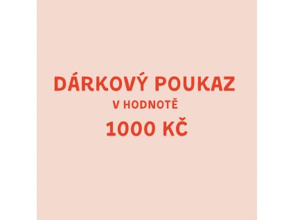 dárkový poukaz 1000 Kč