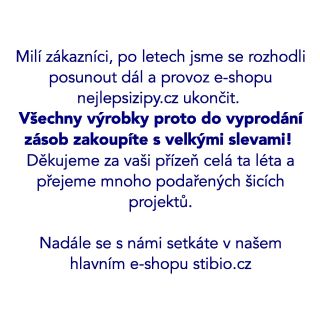 Po letech náš e-shop končí. Přejeme mnoho úspěšných šicích projektů! Nadále nás najdete na @stibio.cz