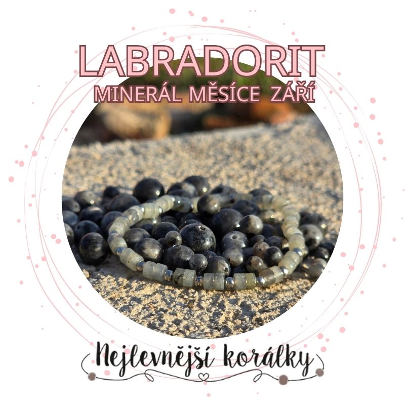 Labradorit - minerál měsíce září a kámen proměny