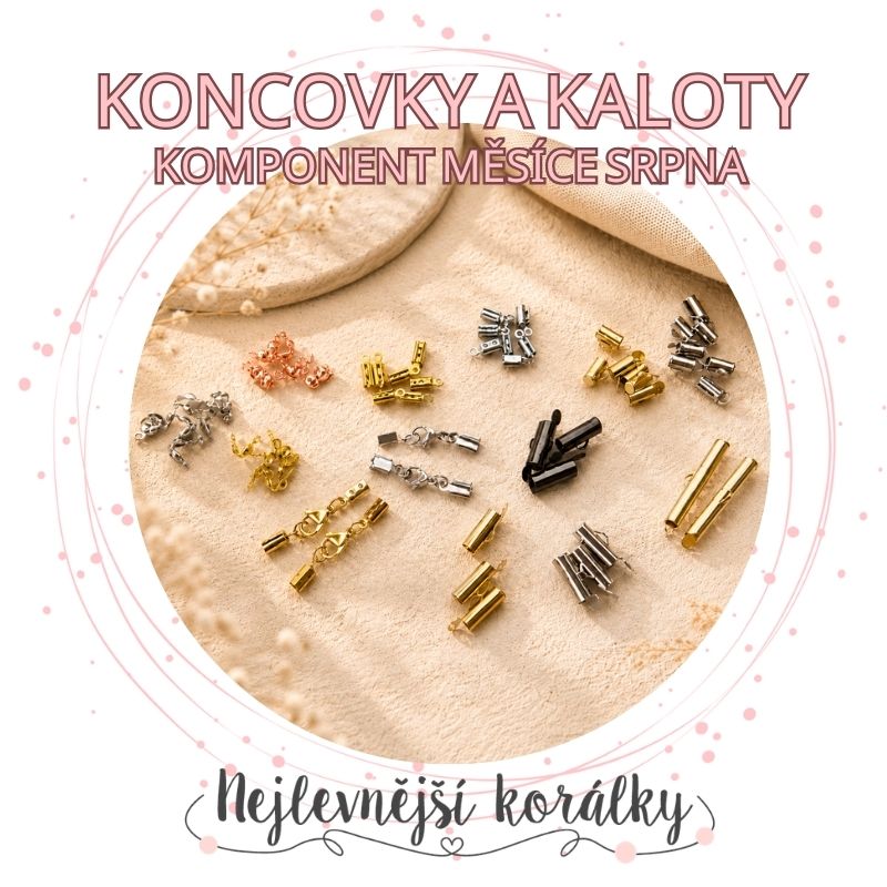 Srpen: Koncovky a kaloty: čisté zakončení dělá šperk profesionálním