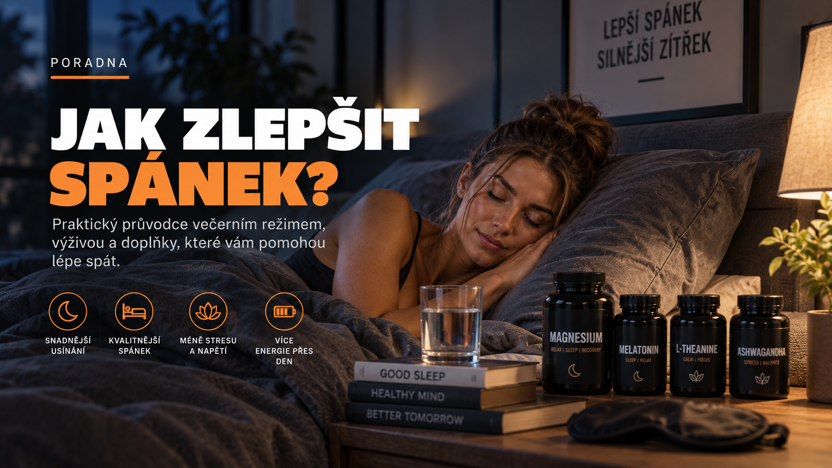 Jak zlepšit spánek? Praktický průvodce a suplementy