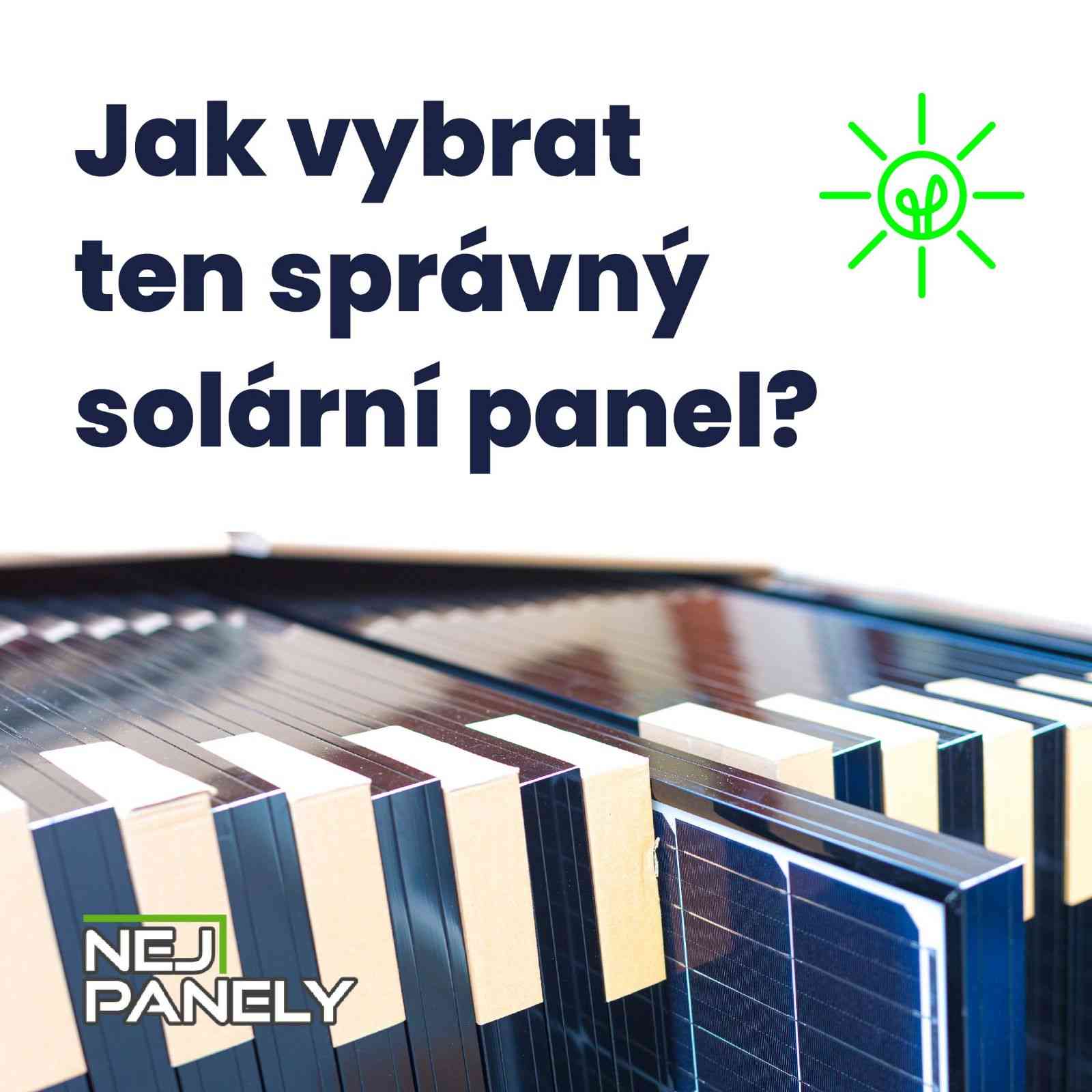 Jak vybrat ten správný solární panel pro Váš domov nebo podnikání