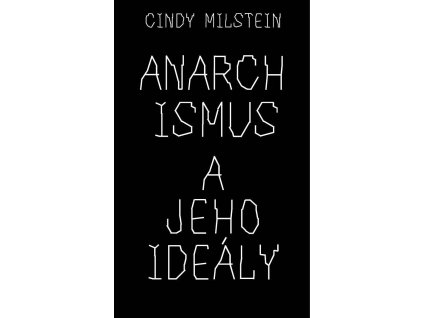 anarchismus a jeho ideály