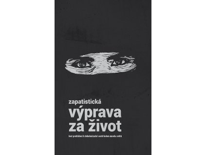 big zapatisticka vyprava za zivot sest K55 474426
