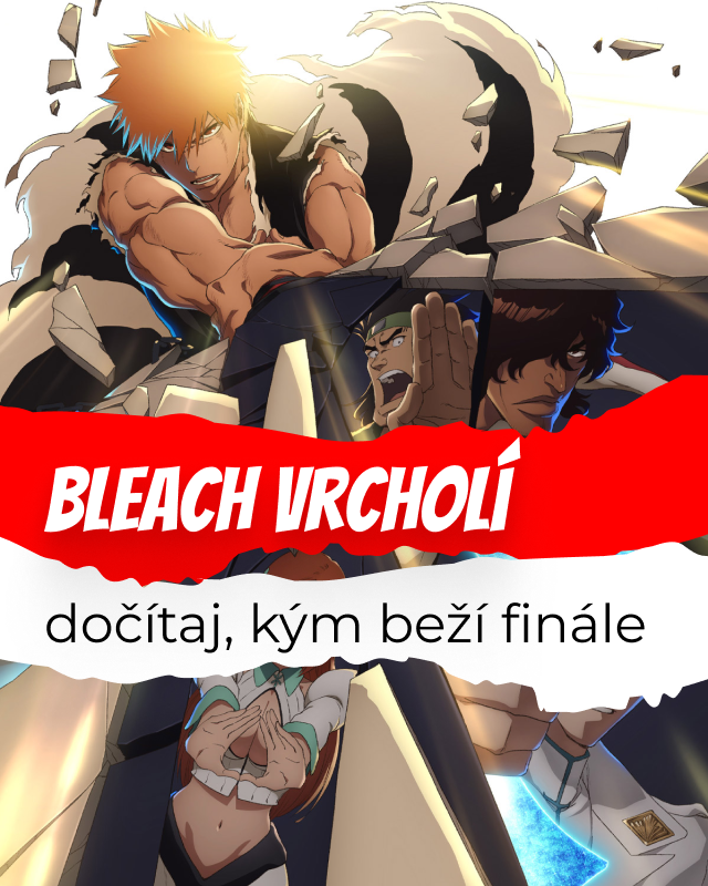 Bleach vrcholí